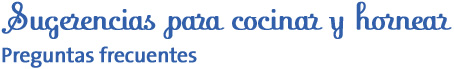 Cocinar y hornear FAQs